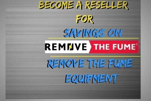 Sign up to be a remove the fume reseller to receive a discount