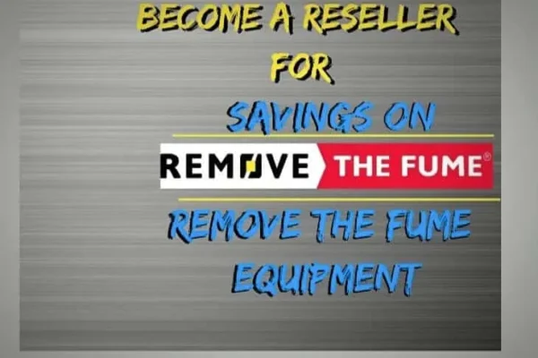 The image states "Sign up to be a remove the fume reseller to receive a discount"