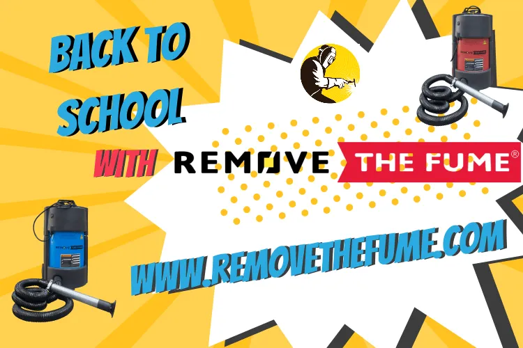 Yellow color background with a text on top of it saying " Back to School with Remove The Fume" with an image of Blue PHV fume extraction unit.