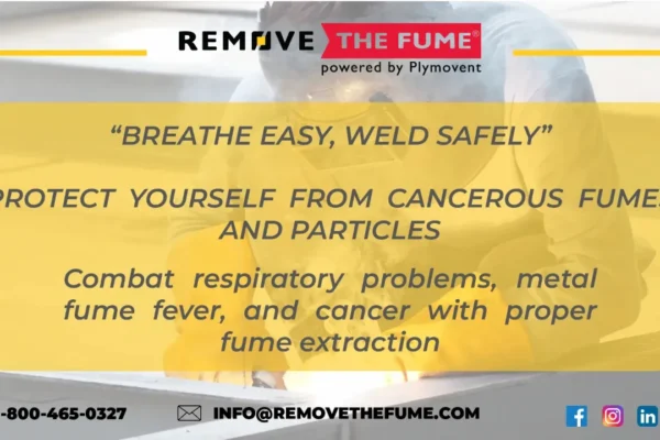 "Breathe Easy, Weld Safely." Protect Yourself from Cancerous Fumes and Particles. Combat respiratory problems, metal fume fever, and cancer with proper fume extraction.