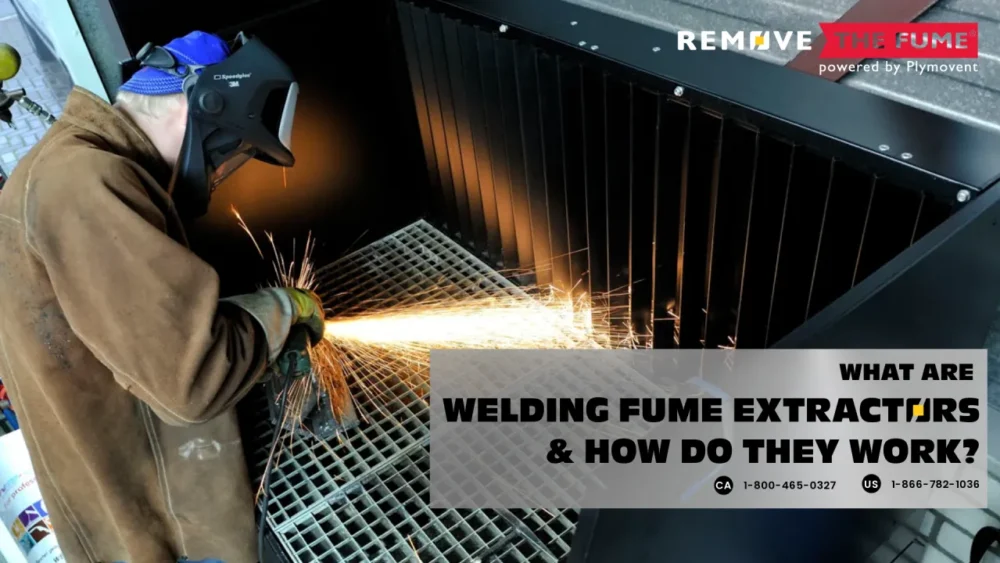 a welder welding on Remove The Fume's Downdraft table with the text "WHAT ARE WELDING FUME EXTRACTORS & HOW DO THEY WORK?"