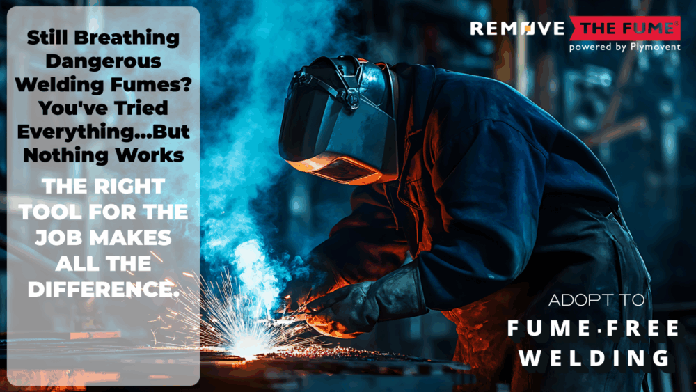 A promotional image from Plymovent. The image shows a welder in a workshop, with bright sparks and blue smoke from the welding process. A transparent white text box on the left reads: "Still Breathing Dangerous Welding Fumes? You've Tried Everything...But Nothing Works. THE RIGHT TOOL FOR THE JOB MAKES ALL THE DIFFERENCE." In the bottom right corner, the text says: "ADOPT TO FUME-FREE WELDING." The Remove The Fume logo is at the top right.